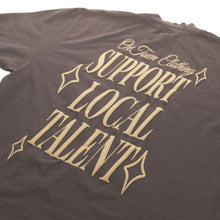 Load image into Gallery viewer, SUPPORT LOCAL TALENT Tee by OXTOWN
